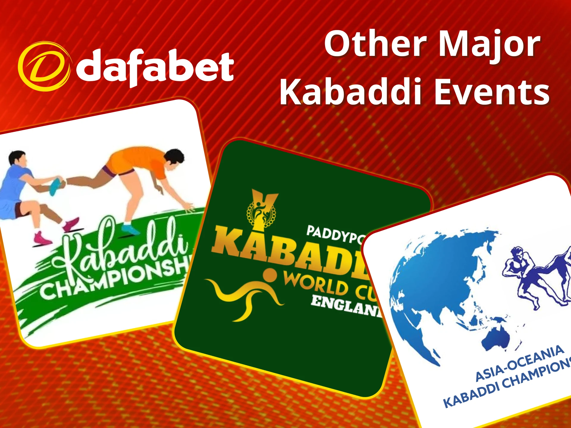 Play other kabaddi events at Dafabet.